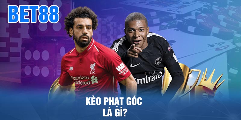 Kèo Phạt Góc Là Gì?